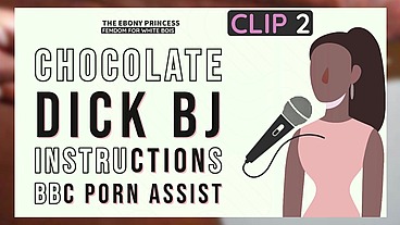 Clip 2 The Ebony Princess SUCKING HER BIG FAT JUICY CHOCOLATE COCK