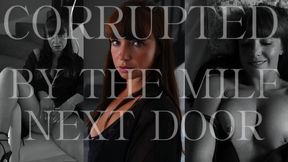 Corrupted By The MILF Next Door