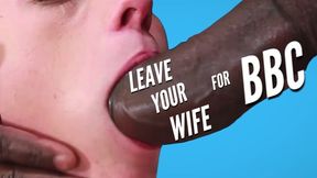 Leave Your Wife For BBC