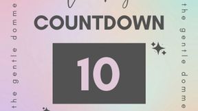 Countdown: An Exercise in Edging-Captivate-Gooning-Masturbation Instruction-Multi Layer Tracks-Female Domination-The Gentle Domme