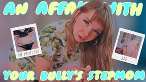 An affair with your bully's stepmom