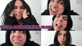 Super gesticulating faces