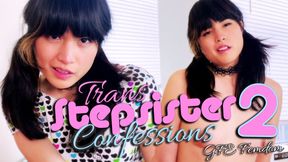 Trans Stepsister Confessions 2 &ndash; GFE Femdom With Melissa Masters