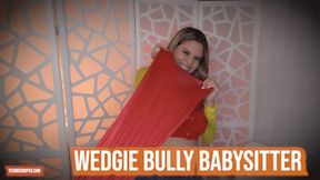 Wedgie Bully Babysitter Ft Miss Roper - HD MP4 1080p Format