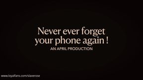Never Forget Your Phone Again Slave Rose - Part 1