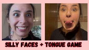 Silly faces + tongue game