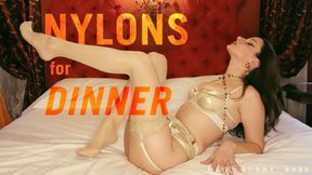 Nylons for Dinner