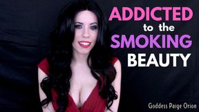 Addicted to the Smoking Beauty