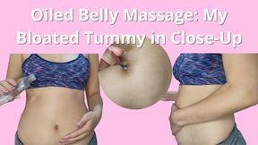 Oiled Belly Massage: My Bloated Tummy in Close-Up