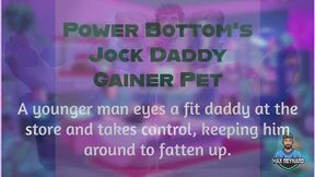 Power Bottom Jock Daddy's Gainer Pet