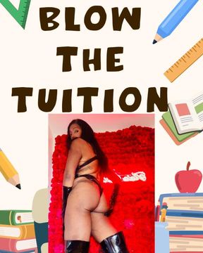 Blow The Tuition
