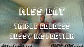 Triple Goddess Bussy Inspection