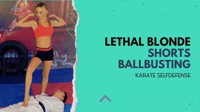 Lethal Blonde shorts ballbusting karate selfdefense