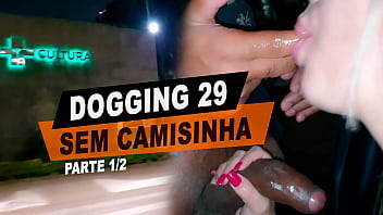 Putaria na TV Cultura, Fondendo sem camisinha e engolindo porra de estranhos na pra&ccedil_a | Dogging 29 - Parte 1/2