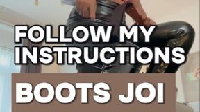 BOOTS JOI. Follow my instructions