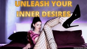 UNLEASH YOUR INNER DESIRES