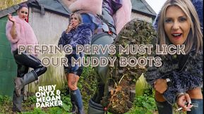 Peeping pervs must lick our muddy boots with Ruby Onyx