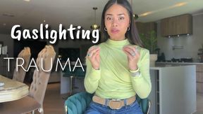 Gaslighting Trauma