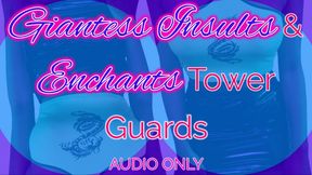 Giantess Insults & Enchants Tower Guards