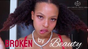 Broken By Beauty