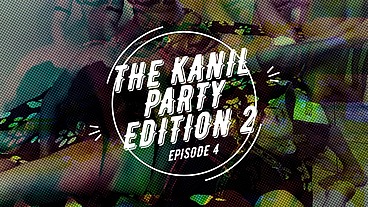 THE KANIL PARTY EDITION 2 episode 4