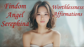 Worthlessness affirmations