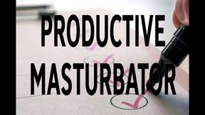 PRODUCTIVE MASTURBATOR
