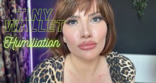 Tiny Wallet Humiliation