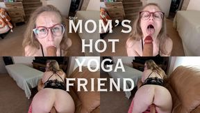 stepMOM'S HOT YOGA FRIEND