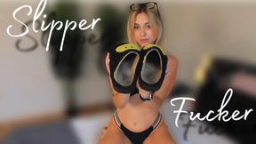 Fuck My Dirty Slippers