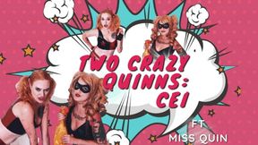 Two Crazy Quinn CEI - hd wmv