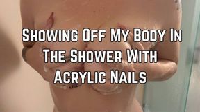 Showering With Acrylic Nails 1080p - Soapy Tits - Long Nails - Close Ups - Wet - Showering