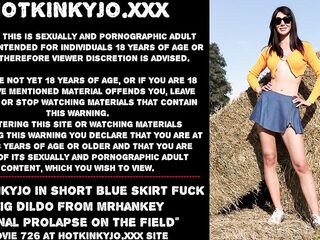 Hotkinkyjo in short blue petticoat screw large sex toy from mrhankey & anal prolapse on the field