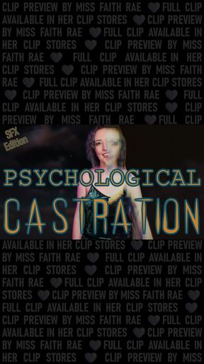 PSYCHOLOGICAL CASTRATION - Preview - SFX Edition - Mental Domination Mindfuck, Mantras, Mesmerizing Gelding Fantasy