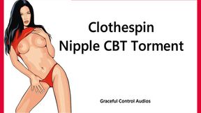 Clothespin Nipple CBT Torment - Nipple Fetish - Graceful Control Audios