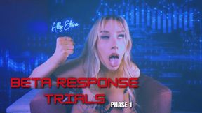 Beta Response Trials: Phase 1 - Programmed to Edge