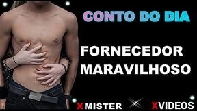 CONTO EROTICO: FORNECEDOR MARAVILHOSO