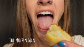 The Muffin Man! Featuring Sasha LickThisRN