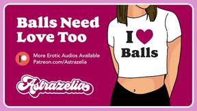 Erotic Audio: Balls Need Love Too [Ball Job] [Blow Job] [Hand Job]