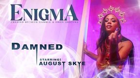 Damned With August Skye