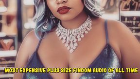 Most Expensive Plus Size Findom Audio Of All Time