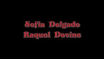Raquel Devine and Sofia Delgado Lesbian Masturbation