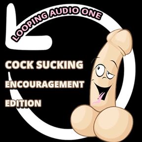 Cock Sucking Encouragement