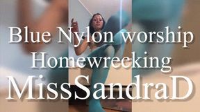 Blue nylon worship and homewrecking