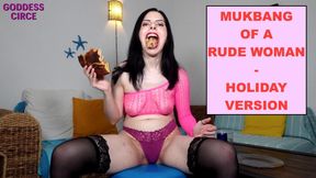 MUKBANG OF A RUDE WOMAN - HOLIDAY VERSION