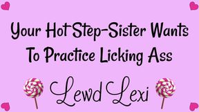 Step-sister Needs to Practice Licking Ass