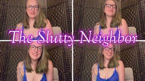 The Slutty Neighbor *wmv*