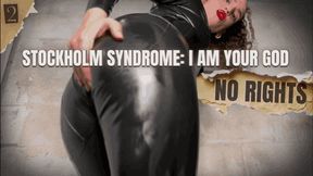 Stockholm Syndrome: I am Your God - PART 2 - No Rights