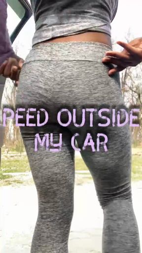 Peeing outside my car