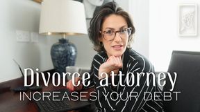 Divorce Attorney Increases Your Debt Contract - SD Version